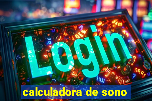 calculadora de sono